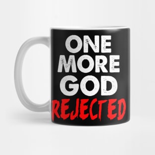 One More God Rejected Mug